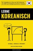 Lerne Koreanisch - Schnell / Einfach / Effizient (eBook, ePUB)