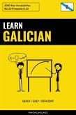 Learn Galician - Quick / Easy / Efficient (eBook, ePUB) Learn Galician - Quick / Easy / Efficient (eBook, ePUB)