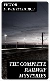 The Complete Railway Mysteries (eBook, ePUB)