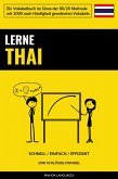 Lerne Thai - Schnell / Einfach / Effizient (eBook, ePUB)