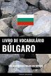 Livro de Vocabulário Búlgaro (eBook,... - Bild 1