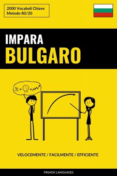 Cover Impara il Bulgaro - Velocemente / Facilmente / Efficiente (eBook, ePUB)