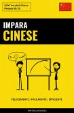 Impara il Cinese - Velocemente / Facilmente / Efficiente (eBook, ePUB)