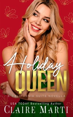 Holiday Queen (California Suits, #4) (eBook, ePUB) - Marti, Claire