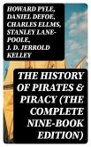 The History of Pirates & Piracy (The Complete Nine-Book Edition) (eBook, ePUB)