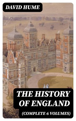 The History of England (Complete 6 Volumes) (eBook, ePUB) - Hume, David