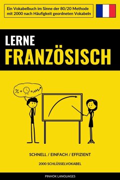 Lerne Französisch - Schnell / Einfach / Effizient (eBook, ePUB) - Languages, Pinhok