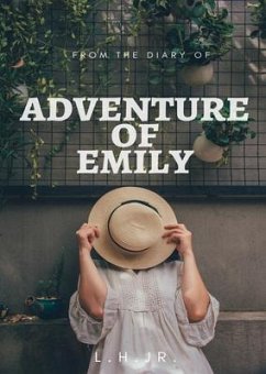 Adventure of Emily (eBook, ePUB) - R, L. H. J Adventure of Emily (eBook, ePUB) - R, L. H. J