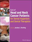 Care of Head and Neck Cancer Patients for Dental Hygienists and Dental Therapists (eBook, ePUB)