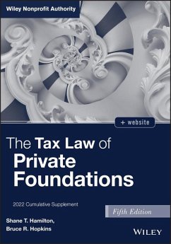 The Tax Law of Private Foundations (eBook, PDF) - Hopkins, Bruce R.; Hamilton, Shane T. The Tax Law of Private Foundations (eBook, PDF) - Hopkins, Bruce R.; Hamilton, Shane T.
