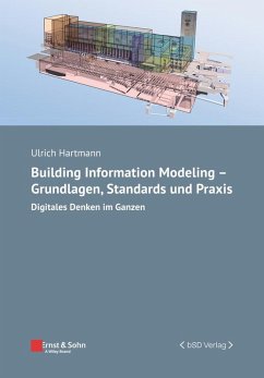 Building Information Modeling - Grundlagen, Standards, Praxis (eBook, ePUB) - Hartmann, Ulrich