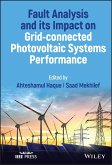 Fault Analysis and its Impact on Grid-connected Photovoltaic Systems Performance (eBook, PDF)