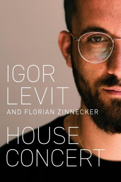House Concert (eBook, ePUB) - Levit, Igor; Zinnecker, Florian