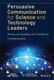 Persuasive Communication for Science and Technology Leaders (eBook, ePUB)