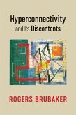 Hyperconnectivity and Its Discontents (eBook, ePUB)
