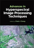 Advances in Hyperspectral Image Processing Techniques (eBook, ePUB)