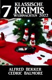 7 Klassische Krimis Weihnachten 2022 (eBook, ePUB)