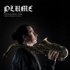 Holding On (Feat. Gregory Hutchinson) - Plume