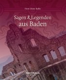 Sagen und Legenden aus Baden (eBook, ePUB)