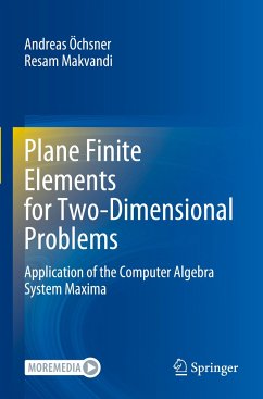 Plane Finite Elements for Two-Dimensional Problems - Öchsner, Andreas;Makvandi, Resam