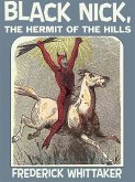 Black Nick, the Hermit of the Hills (eBook, ePUB)