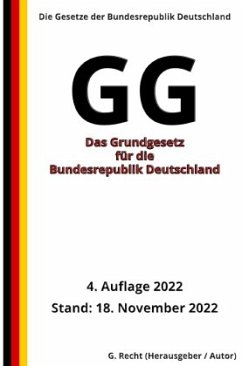 Das Grundgesetz für die Bundesrepublik Deutschland - GG, 4. Auflage - Recht, G.