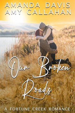 Cover Our Broken Roads (Fortune Creek, #2) (eBook, ePUB)
