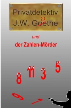 Privatdetektiv J.W. Göthe - Schmitz, Markus
