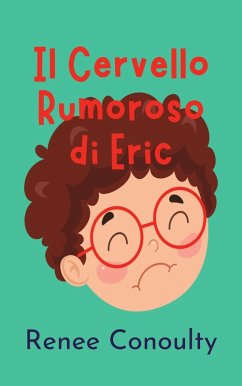 Cover Il Cervello Rumoroso di Eric (Italian) (eBook, ePUB)
