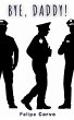 Bye, Daddy! (eBook, ePUB) - Bild 1