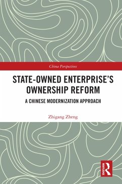 State-Owned Enterprise's Ownership Reform (eBook, PDF) - Zheng, Zhigang