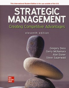 Strategic Management: Creating Competitive Advantages ISE - Dess, Gregory; Eisner, Alan; Lumpkin, G.T.