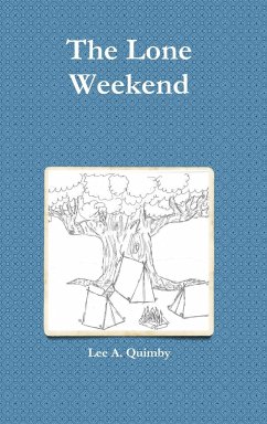 The Lone Weekend - Quimby, Lee A.