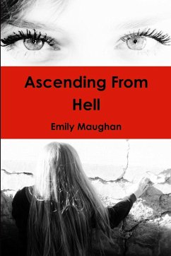 Ascending From Hell - Maughan, Emily