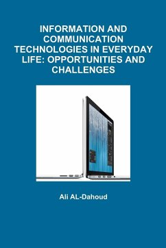 INFORMATION AND COMMUNICATION TECHNOLOGIES IN EVERYDAY LIFE - Al-Dahoud, Ali