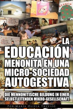 La Educación Menonita En Una Micro-Sociedad Autogestiva - Trevizo, Olivia