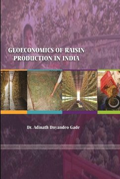 GEOECONOMICS OF RAISIN PRODUCTION IN INDIA - Gade, Adinath Dnyandeo