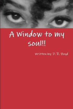 A window to my soul - Boyd, D. R.