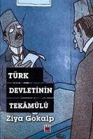Türk Devletinin Tekamülü - Gökalp, Ziya