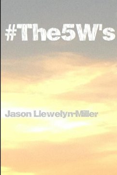 #The5W's - Llewelyn-Miller, Jason Roy