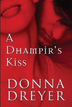 A Dhampir's Kiss - Dreyer, Donna