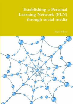 Establishing a Personal Learning Network (PLN) through social media - Willson, Angus