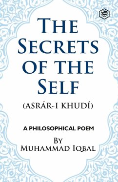 The Secrets of the Self - Iqbal, Muhammad