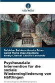 Psychosoziale Intervention für die soziale Wiedereingliederung von Häftlingen