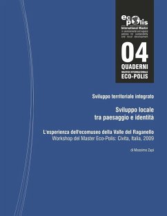 Sviluppo locale tra paesaggio e identità. L'esperienza dell'ecomuseo della Valle del Raganello Workshop del Master Eco-Polis - Zupi, Massimo