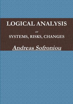 LOGICAL ANALYSIS OF SYSTEMS, RISKS, CHANGES - Sofroniou, Andreas