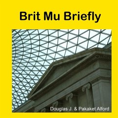 Brit Mu Briefly - From Seeds to Civilization - Alford, Douglas; Alford, Pakaket
