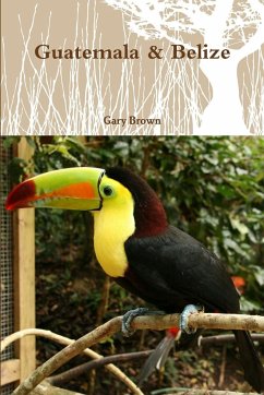 Guatemala & Belize - Brown, Gary