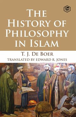 The History of Philosophy in Islam - De Boer, T. J.