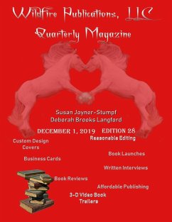WILDFIRE PUBLICATIONS QUARTERLY MAGAZINE DECEMBER 1, 2019, EDITION 28 - Deborah Brooks Langford, Susan Joyner-St